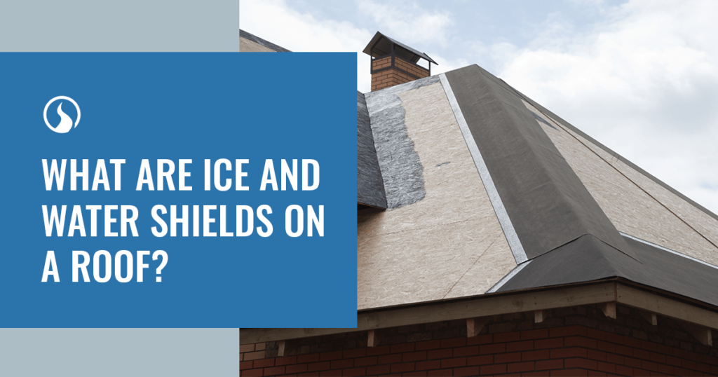 what are ice and water shields on a roof