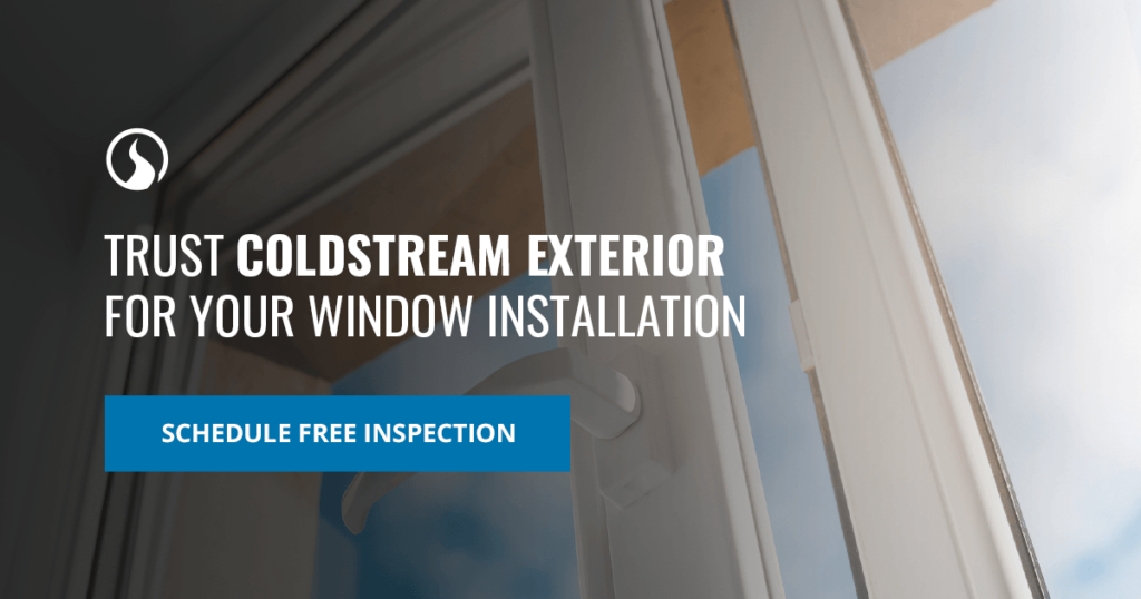 03 Trust Coldstream Exteriors for Your Window Installation