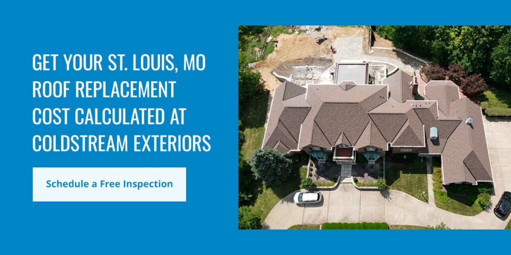 Get Your St. Louis, MO Roof Replacement Cost Calculated Today