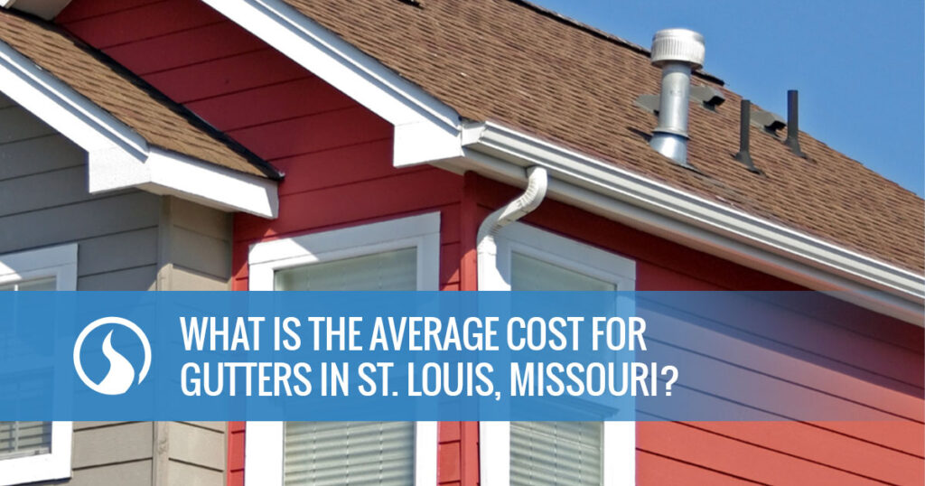 01 what is the average cost for gutters in st louis missouri