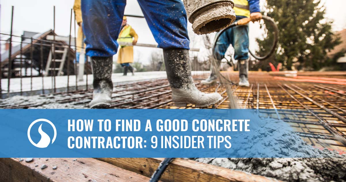 How to Find a Good Concrete Contractor: 9 Insider Tips - Coldstream ...