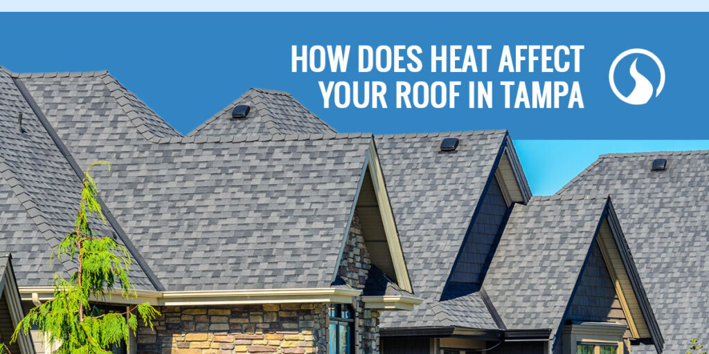 How Does Heat Affect Your Roof in Tampa?