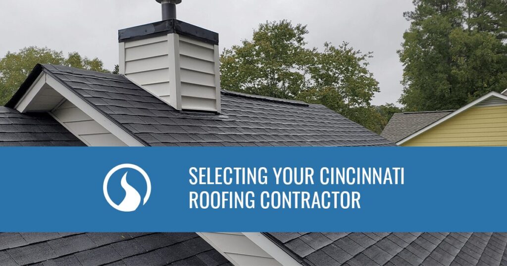 01 Selecting Your Cincinnati Roofing Contractor[1]