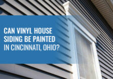 01 Can vinyl House Siding Be Painted in Cincinnati Ohio 1