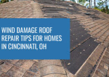 Wind Damage Roof Repair Tips for Homes in Cincinnati, OH